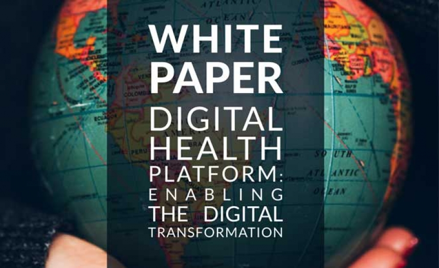Whitepaper PDF Download - Digital Health Platform: Enabling The Digital Transformation