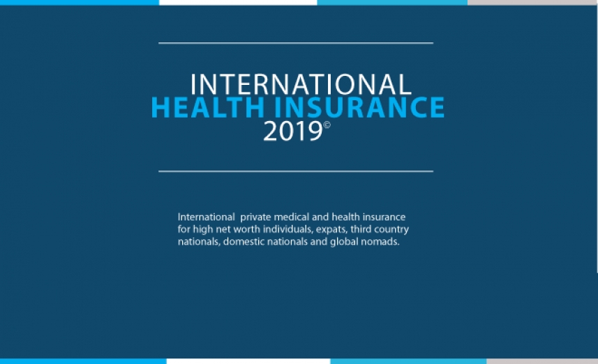 International Health Insurance 2019: The Definitive iPMI Market Report