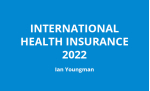 International Health Insurance 2022